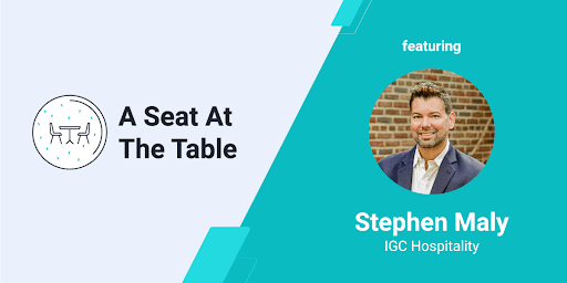 A Seat at the Table: Q&A with Stephen Maly of IGC Hospitality